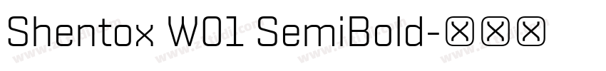 Shentox W01 SemiBold字体转换